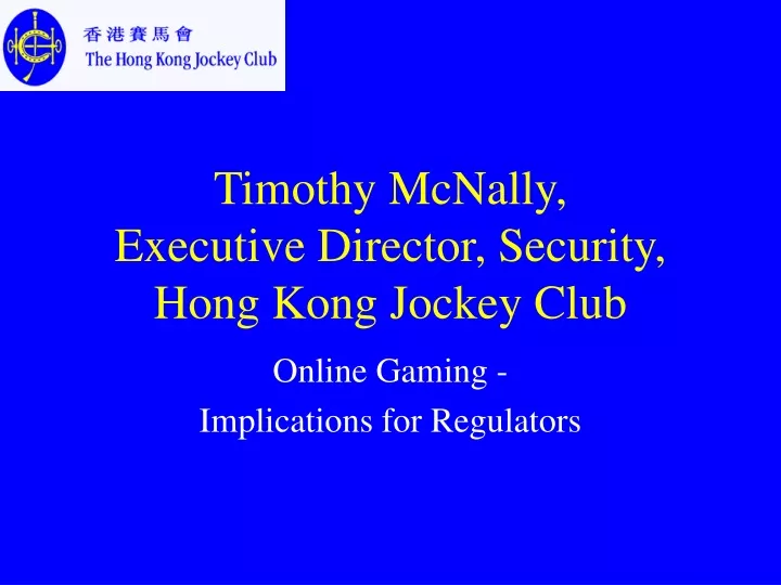 timothy mcnally executive director security hong kong jockey club