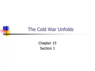 The Cold War Unfolds