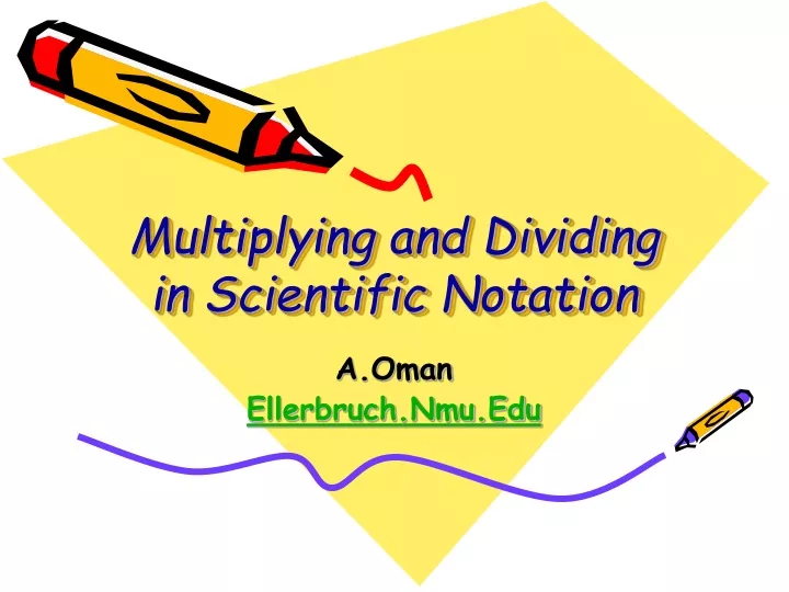 multiplying and dividing in scientific notation
