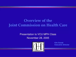Overview of the  Joint Commission on Health Care