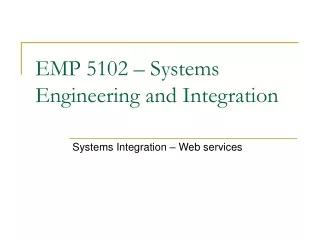 EMP 5102 – Systems Engineering and Integration