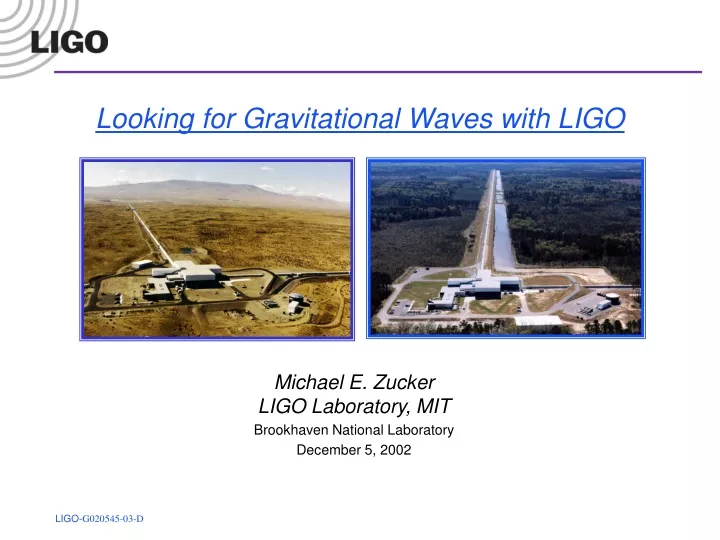 looking for gravitational waves with ligo
