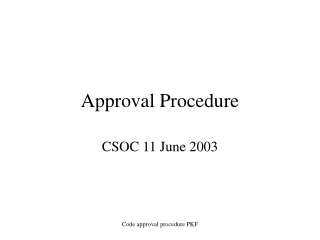 Approval Procedure