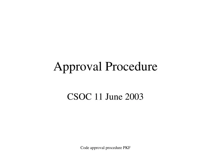 approval procedure