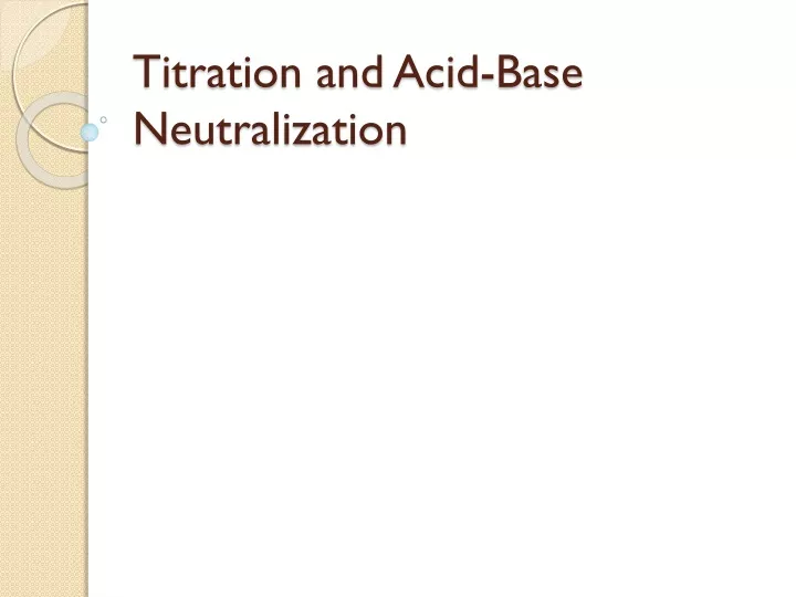 titration and acid base neutralization