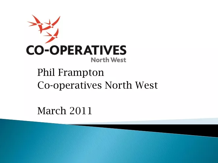 phil frampton co operatives north west march 2011
