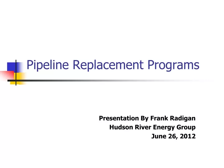 pipeline replacement programs