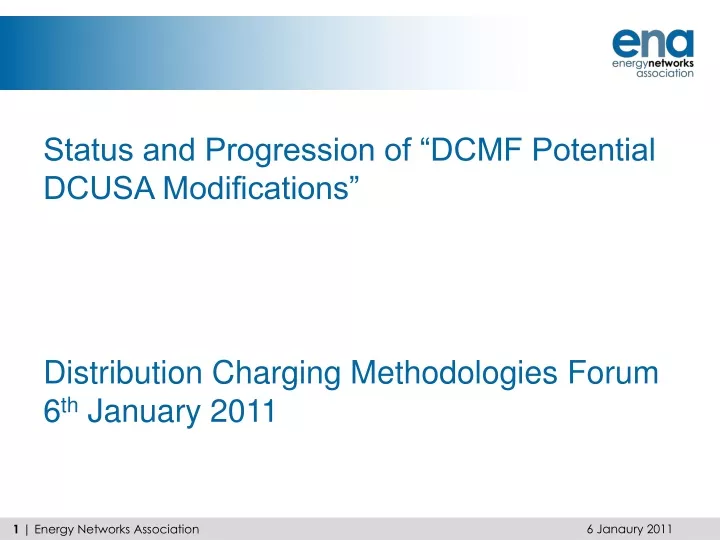 status and progression of dcmf potential dcusa