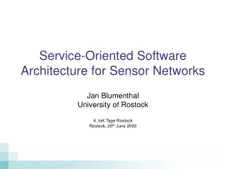Service-Oriented Software Architecture for Sensor Networks
