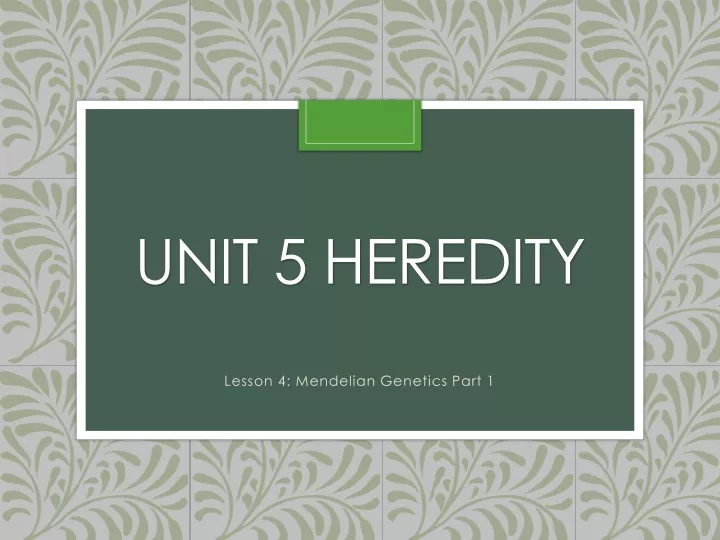 unit 5 heredity