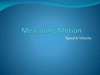 Measuring Motion