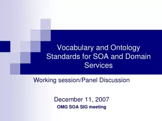 Vocabulary and Ontology Standards for SOA and Domain Services