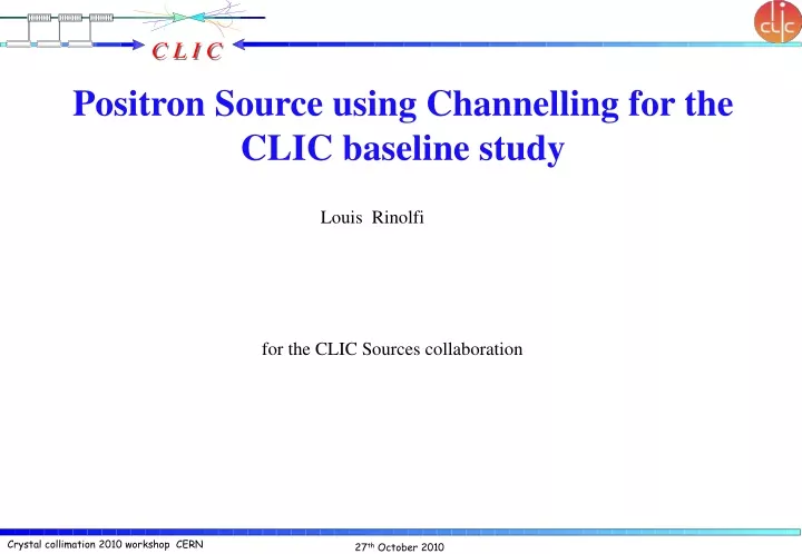 positron source using channelling for the clic