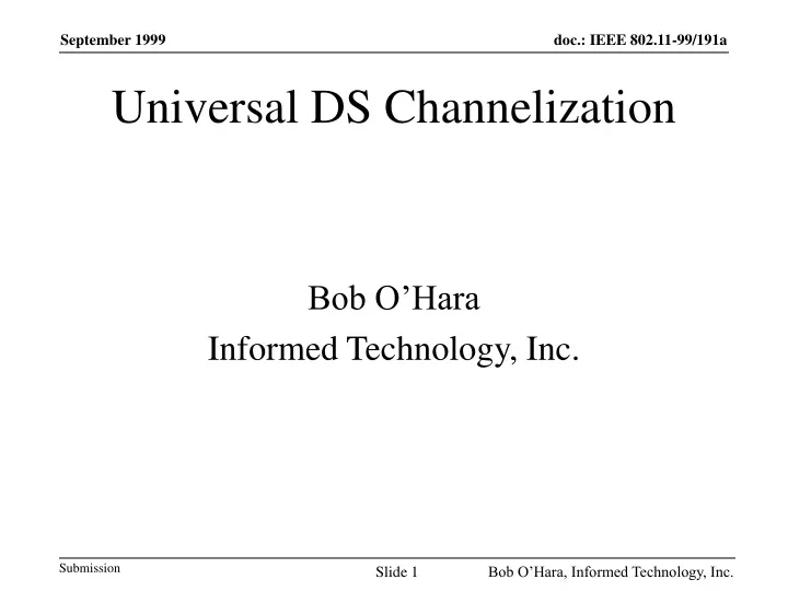 universal ds channelization