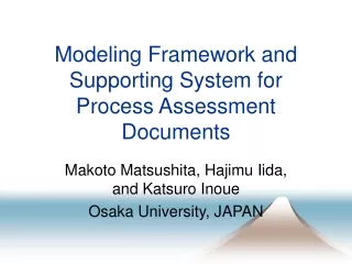 Modeling Framework and Supporting System for Process Assessment Documents