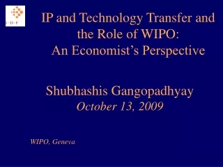 IP and Technology Transfer and the Role of WIPO: An Economist’s Perspective