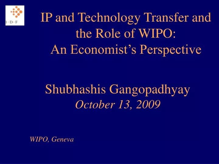 ip and technology transfer and the role of wipo an economist s perspective