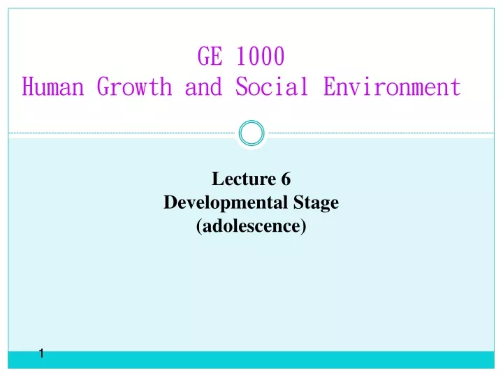 ge 1000 human growth and social environment