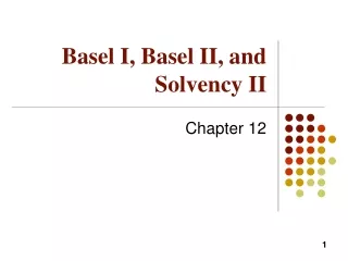 Basel I, Basel II, and Solvency II