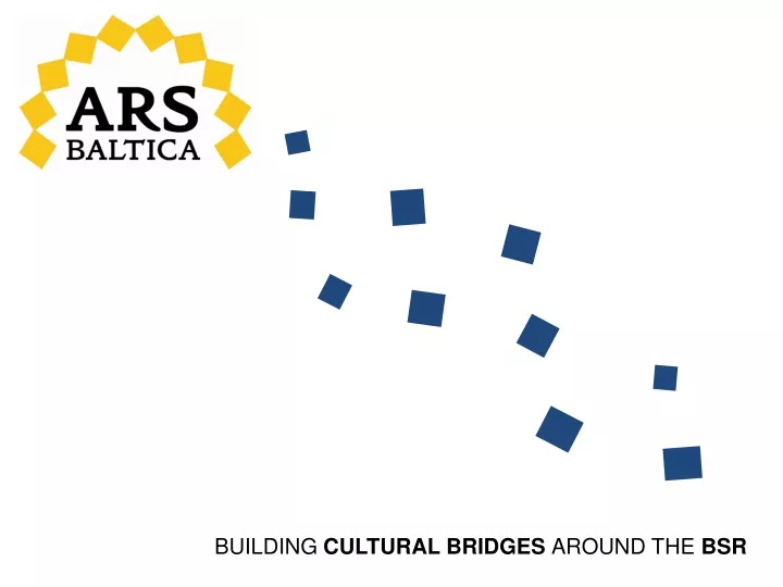 building cultural bridges around the bsr