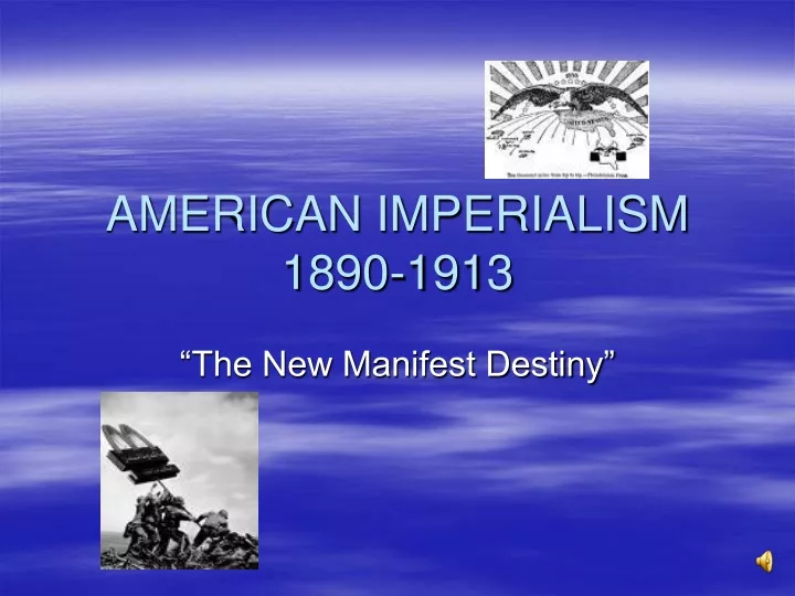 american imperialism 1890 1913