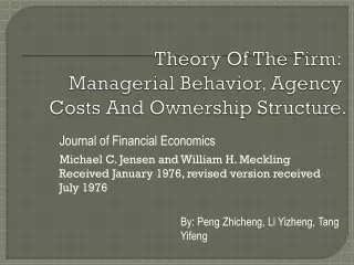 Theory Of The Firm: Managerial Behavior, Agency Costs And Ownership Structure.