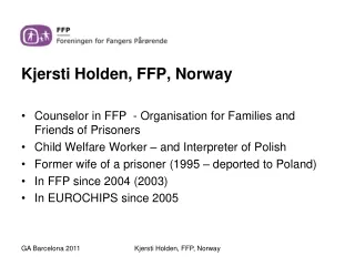 Kjersti Holden, FFP, Norway