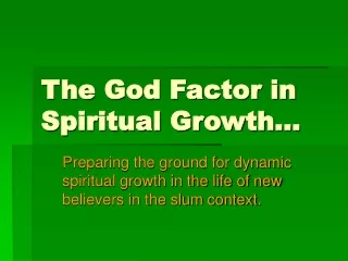 The God Factor in Spiritual Growth…