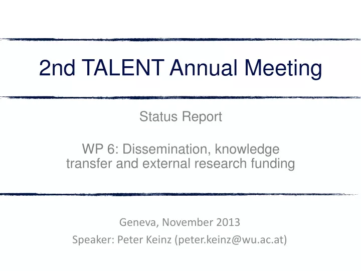 geneva november 2013 speaker peter keinz peter keinz@wu ac at