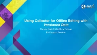 Using Collector for Offline Editing with  Versioned Data