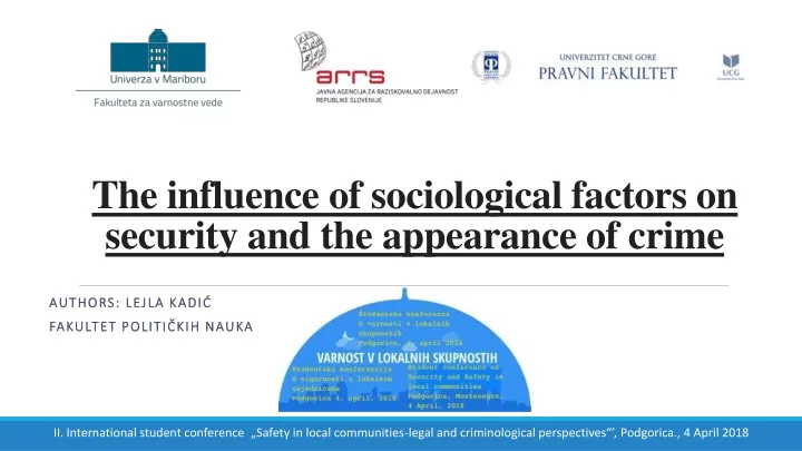 the influence of sociological factors on security and the appearance of crime