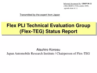 Atsuhiro Konosu Japan Automobile Research Institute / Chairperson of Flex-TEG
