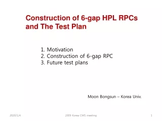 Construction of 6-gap HPL RPCs  and The Test Plan