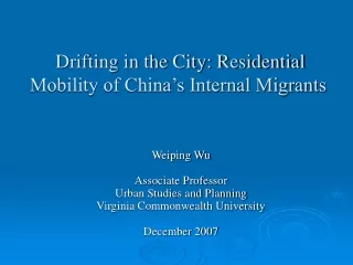 Drifting in the City: Residential Mobility of China’s Internal Migrants