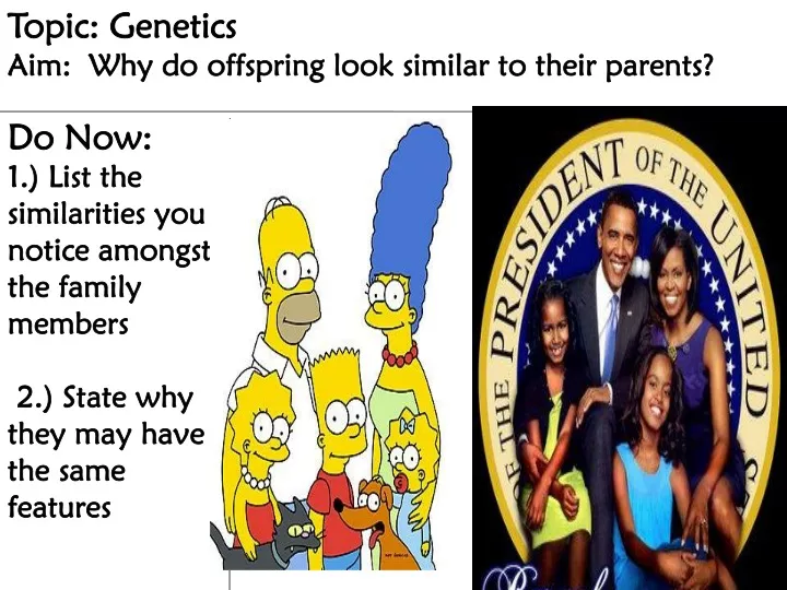 topic genetics aim why do offspring look similar