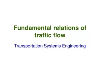 Fundamental relations of traffic flow