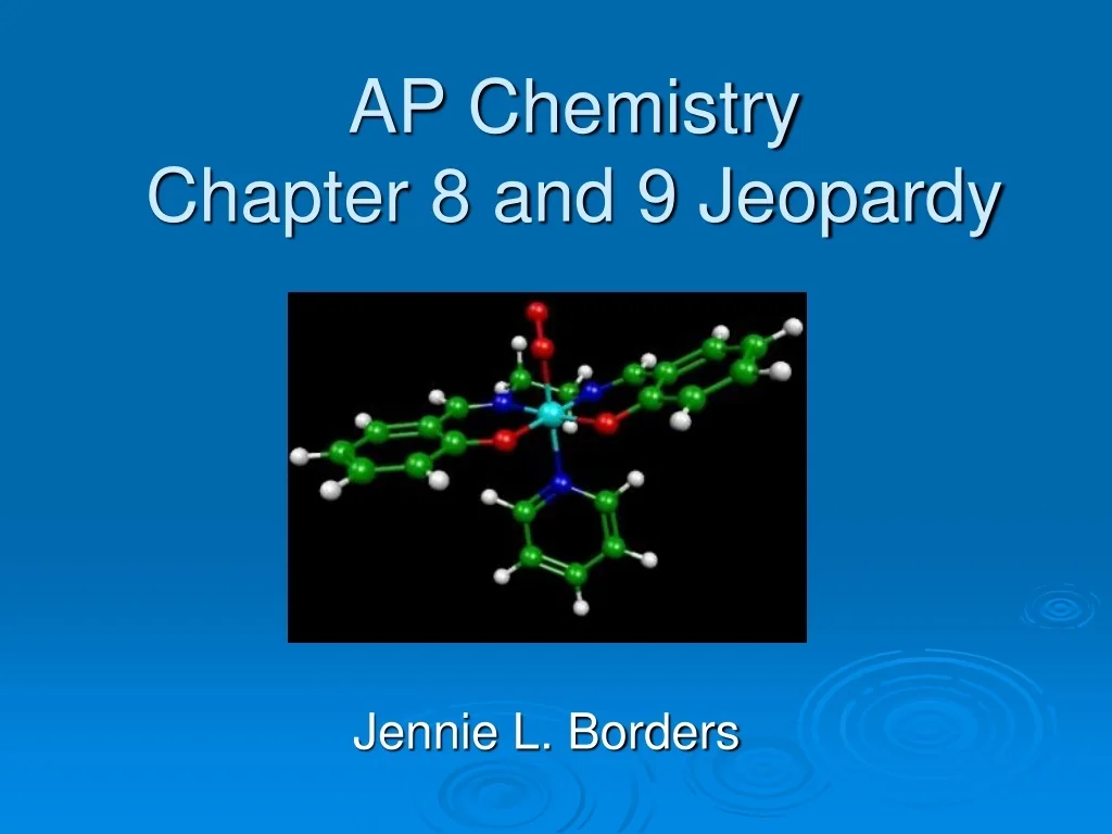 PPT - AP Chemistry Chapter 8 and 9 Jeopardy PowerPoint Presentation ...