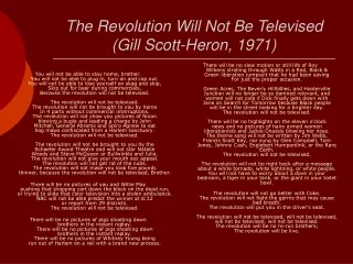 The Revolution Will Not Be Televised  (Gill Scott-Heron, 1971)