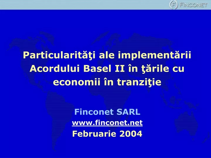 particularit i ale implement rii acordului basel ii n rile cu economii n tranzi ie