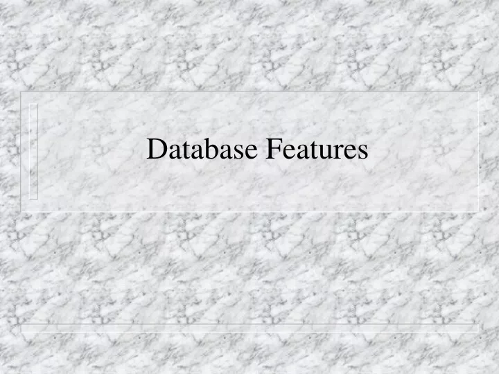 database features