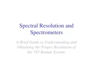 Spectral Resolution and Spectrometers