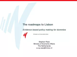 The roadmaps to Lisbon Evidence based policy making for dummies
