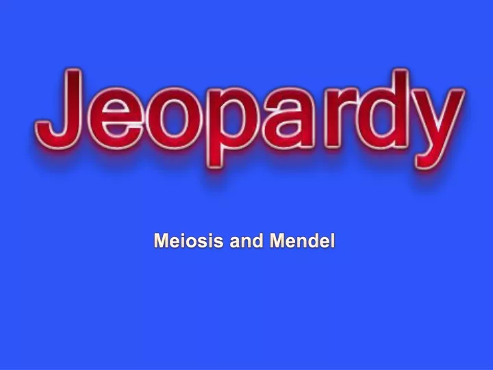meiosis and mendel