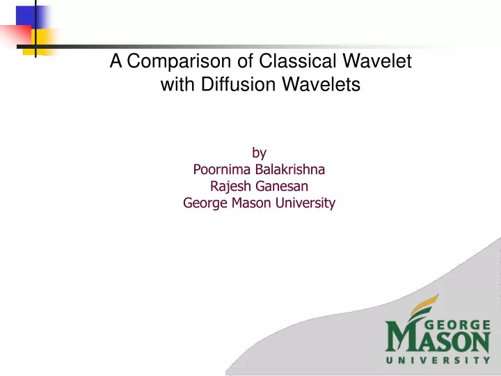 a comparison of classical wavelet with diffusion
