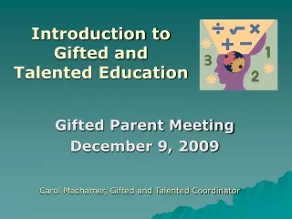Gifted Parent Meeting  December 9, 2009