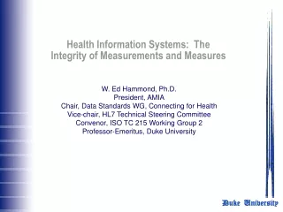 Health Information Systems:  The Integrity of Measurements and Measures