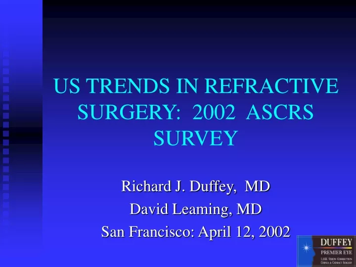 us trends in refractive surgery 2002 ascrs survey