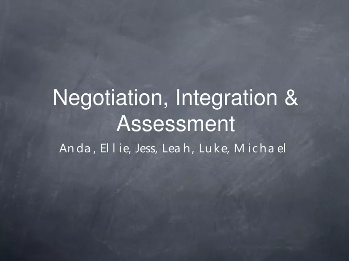 negotiation integration assessment