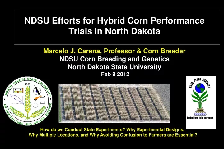 ndsu efforts for hybrid corn performance trials