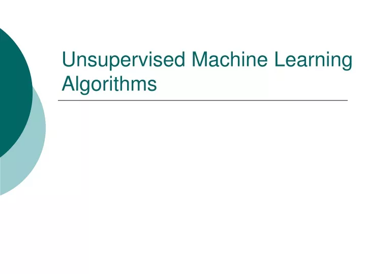 unsupervised machine learning algorithms